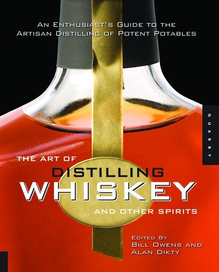 Beer Books - Art Of Distilling Whisky And Other Spirits (Owens & Dikty)