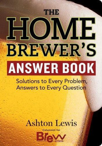 The Homebrewer's Answer Book (Ashton Lewis)