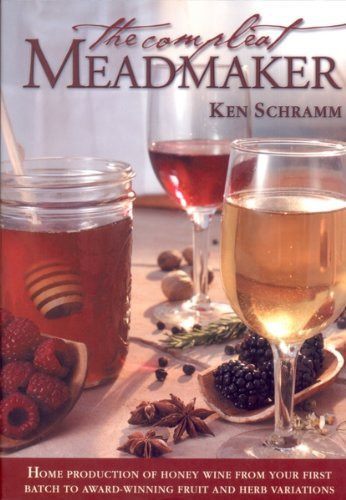 Wine Books - The Compleat Meadmaker By Ken Schramm