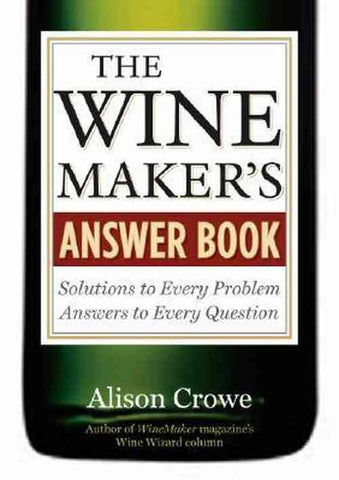 The Winemaker's Answer Book by Alison Crowe